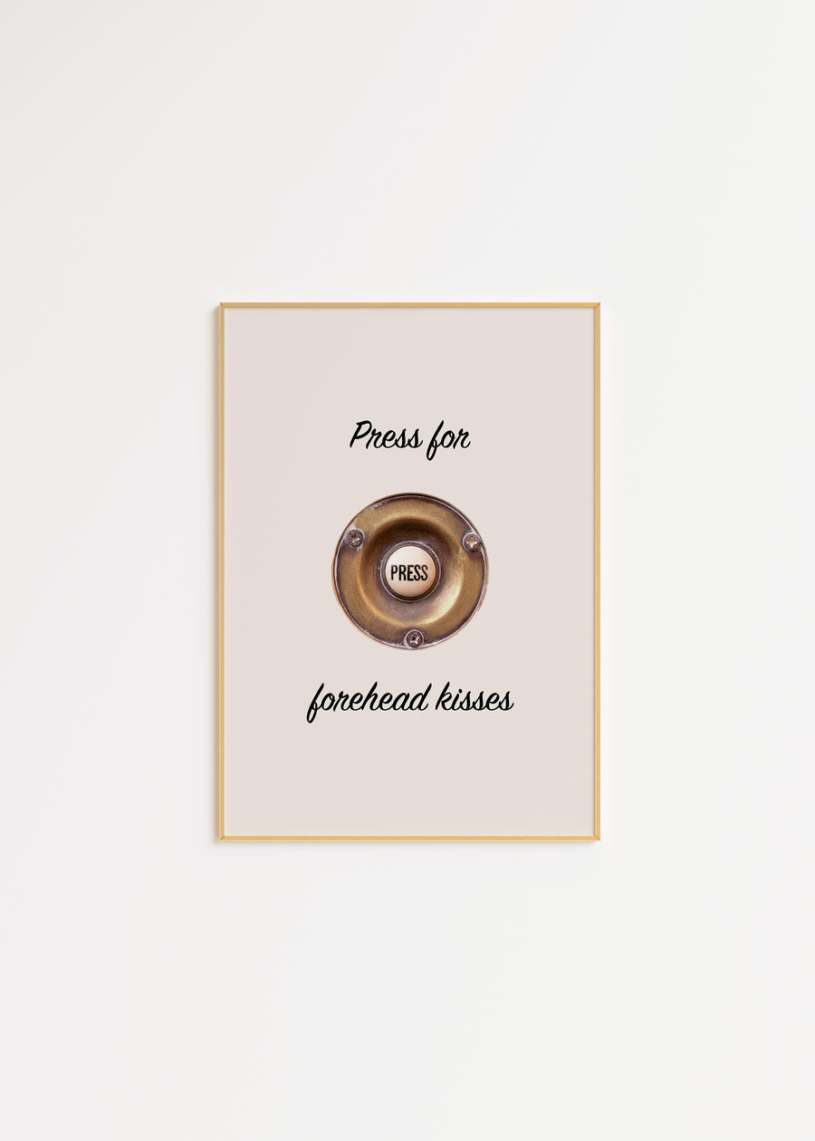 Press Here For Forehead Kisses Print in A3